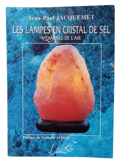 Les Lampes en Cristal de Sel de Jean Paul Jacquemet